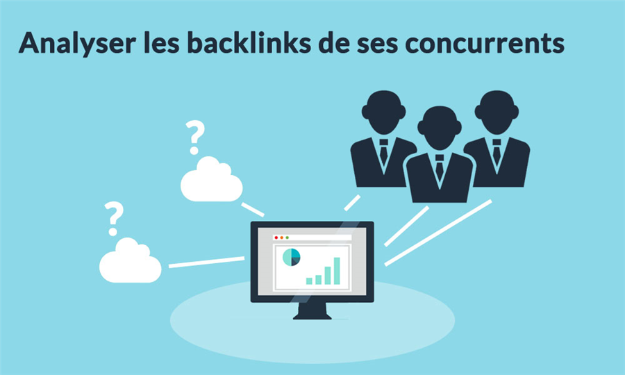 Analyser les backlinks des concurrents