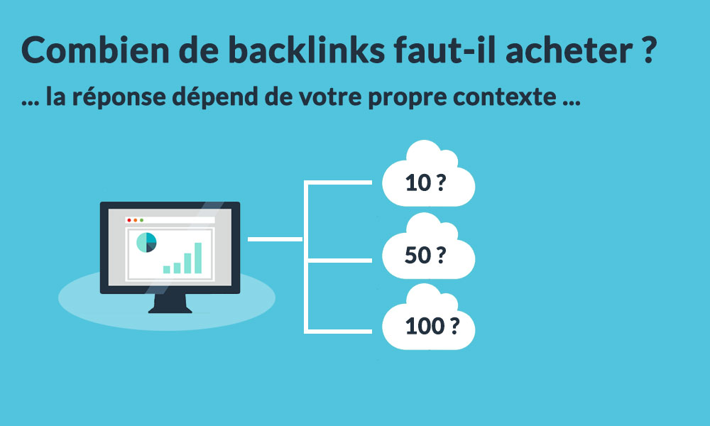 Combien de backlinks faut-il acheter ?