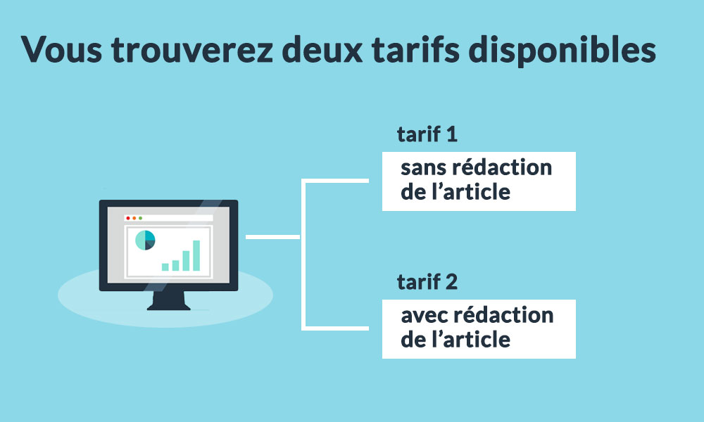 Il y a deux types de tarifs disponibles