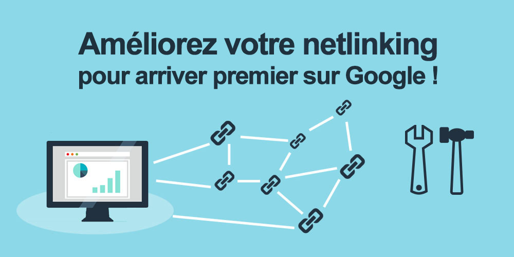 améliorer le netlinking d'un site pour arriver premier sur Google