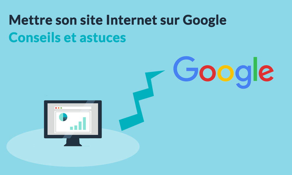 conseils pour indexer son site sur google