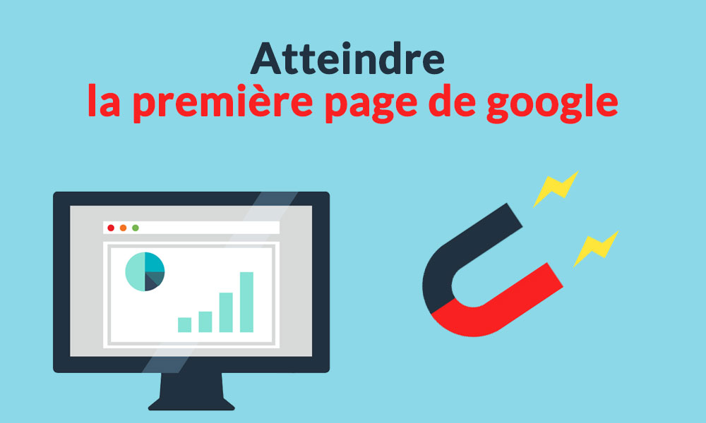 Les consignes pour faire grimper un site sur la première page de google