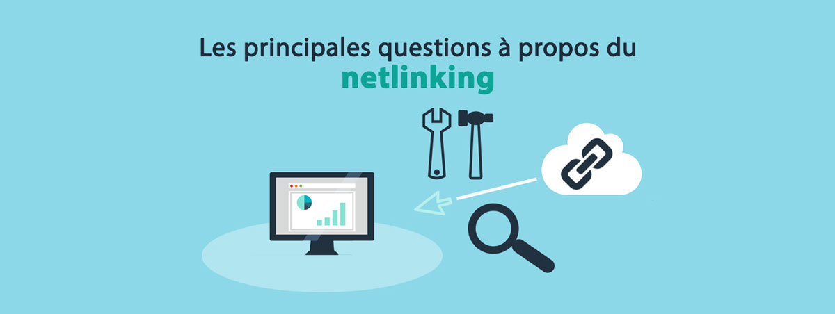 Les questions à propos du net linking en 2024