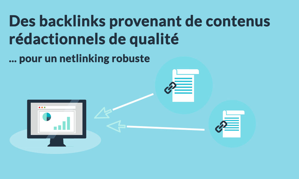 Des backlinks insérés au sein d'un contenu de bonne facture