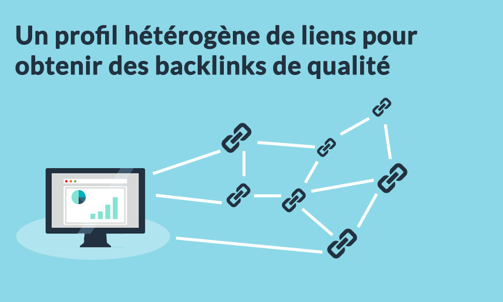 profil de liens hétérogène pour des backlinks de qualité