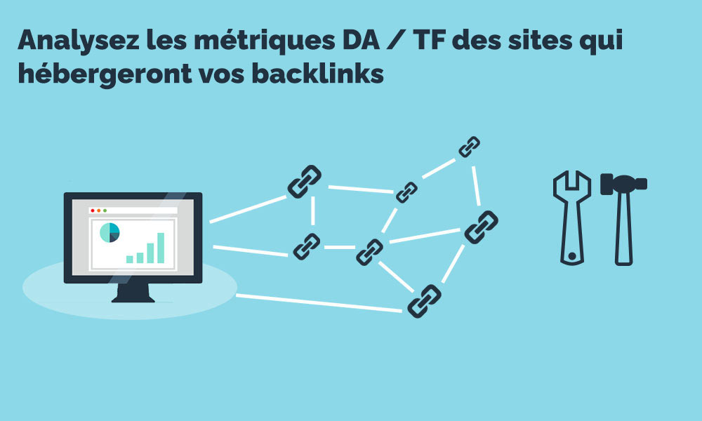 choisir des bons DAs et bon TFs pour une bonne stratégie de backlink