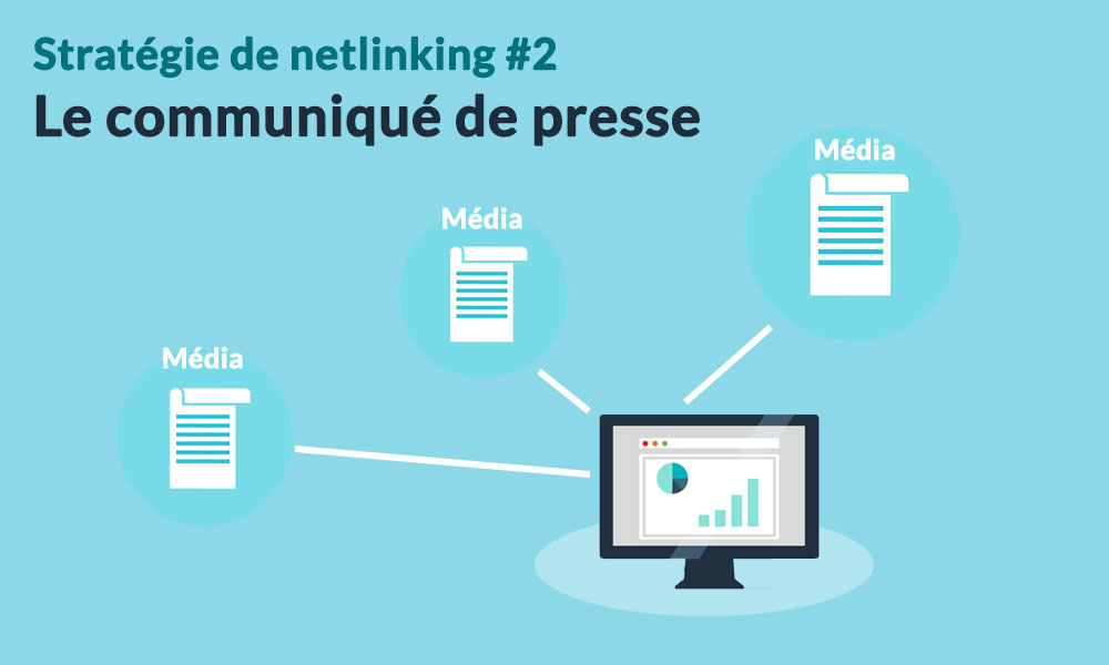 Une stratégie de netlinking basée sur les communiqués de presse