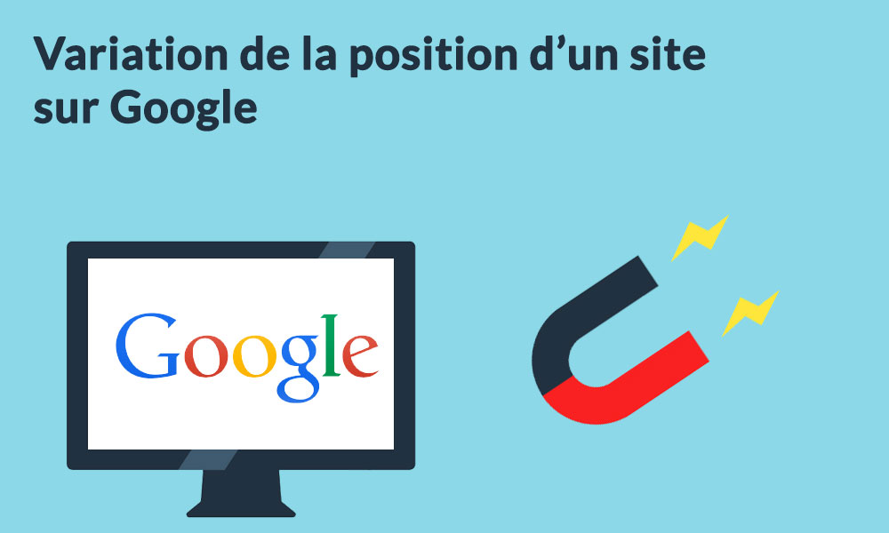 Vérifier et suivre les variations de la position d'un site sur Google